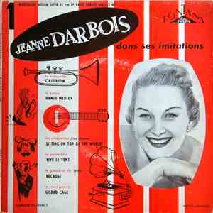 Jeanne Darbois - 1 - Jeanne Darbois Dans Ses Imitations