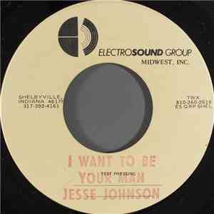 Jesse Johnson - I Want To Be Your Man