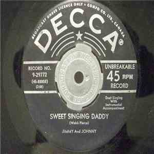 Jimmy & Johnny - Sweet Singing Daddy / Trust Me