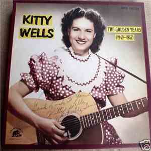 Kitty Wells - The Golden Years (1949-1957)