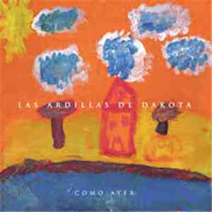 Las Ardillas de Dakota - Como Ayer