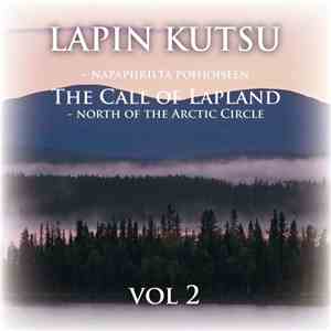 Lauri Hallikainen - The Call of Lapland - North of the Arctic Circle Vol 2