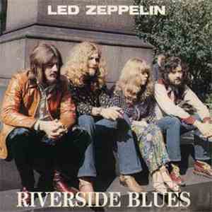 Led Zeppelin - Riverside Blues
