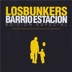 Los Bunkers - Barrio Estación