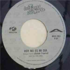 Los Tigres Del Norte - Hoy No Es Mi Dia