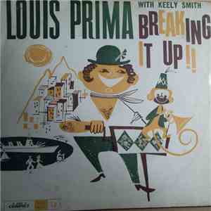Louis Prima With Keely Smith - Breaking It Up!