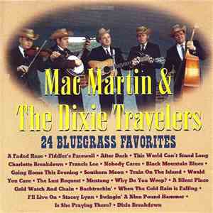 Mac Martin And The Dixie Travelers - 24 Bluegrass Favorites