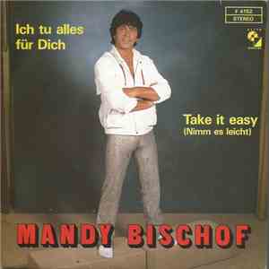 Mandy Bischof - Ich Tu Alles Für Dich