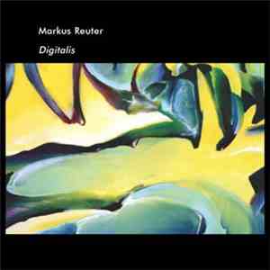 Markus Reuter - Digitalis
