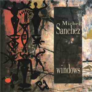 Michel Sanchez - Windows