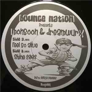 Monsoon & Dreamwurx - Feel So Alive / Shine 2003