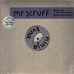 Mr. Scruff - This Way & Hairy Bumpercress