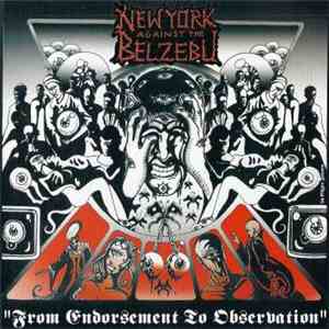 New York Against The Belzebu - From Endorsement To Observation