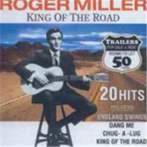 Roger Miller - King Of The Road