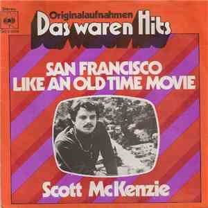 Scott McKenzie - San Francisco / Like An Old Time Movie