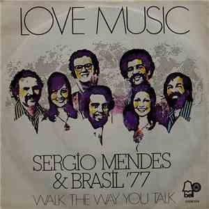 Sergio Mendes & Brasil '77 - Love Music