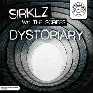 Sirklz feat. The Scribes - Dystopiary