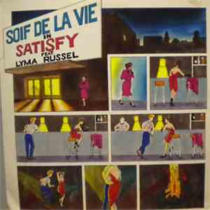 Soif De La Vie Feat. Lyma Russel - Satisfy