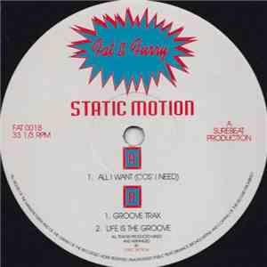 Static Motion - All I Want (Cos I Need)