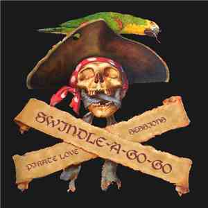 Swindle-A-Go-Go - Pirate Love Sessions