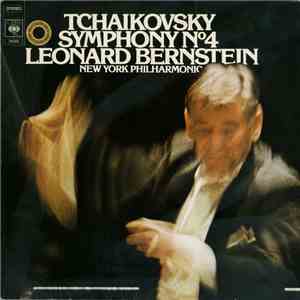 Tchaikovsky / Leonard Bernstein / New York Philharmonic - Symphony No. 4