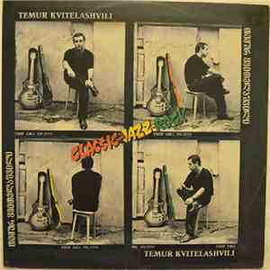 Temur Kvitelashvili - Classic-Jazz-Rock