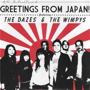 The Dazes & The Wimpys - Greetings From Japan!