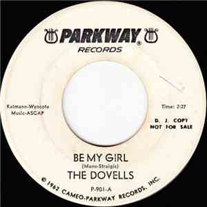 The Dovells - Be My Girl / Dragster On The Prowl