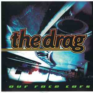 The Drag  - Our Race Cars