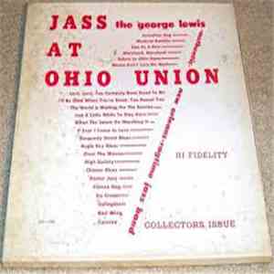The George Lewis Authentic New Orleans Ragtime Band - Jass At The Ohio Union
