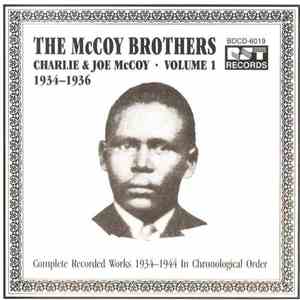 The McCoy Brothers -- Charlie & Joe McCoy - Complete Recorded Works 1934-1944 In Chronological Order, Volume 1 (1934-1936)