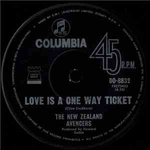 The New Zealand Avengers - Love Is A One Way Ticket