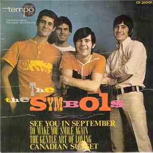 The Symbols - The Gentle Art Of Loving / Canadian Sunset / See You In September / To Make You Smile Again