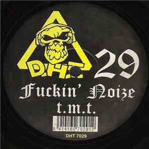 T.M.T. - Fuckin' Noize