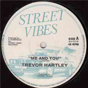 Trevor Hartley - Me And You