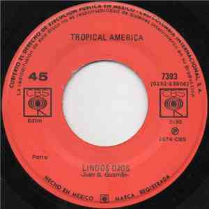 Tropical America - Lindos Ojos
