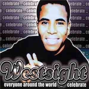 Westsight - Everyone Around The World...Celebrate
