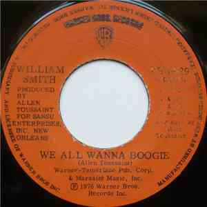 William Smith  - We All Wanna Boogie