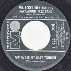 Acker Bilk And His Paramount Jazz Band - Gotta See My Baby Tonight / If You Were The Only Girl In The World
