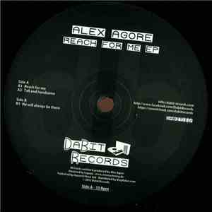Alex Agore - Reach For Me EP
