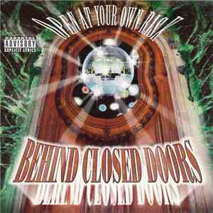 Behind Closed Doors  - Open At Your Own Risk