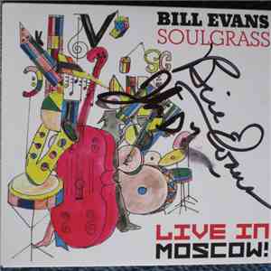 Bill Evans - Soulgrass Live in Moscow!