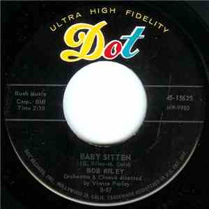 Bob Riley  - Baby Sitten / Without Your Love