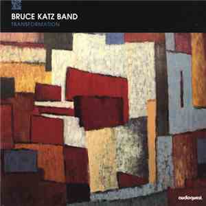 Bruce Katz Band - Transformation
