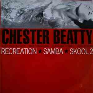 Chester Beatty - Recreation Samba Skool 2