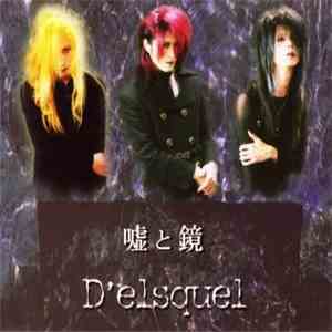D'elsquel - 嘘と鏡