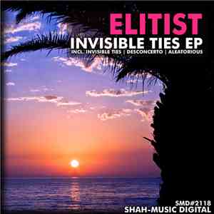 Elitist - Invisible Ties EP