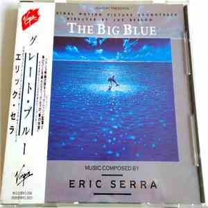 Eric Serra = エリック・セラ - The Big Blue (Original Motion Picture Soundtrack) = グレート・ブルー