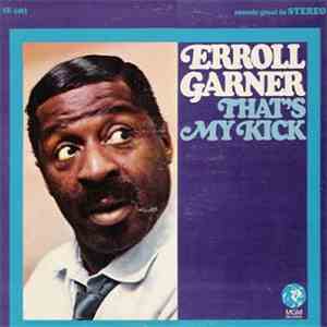 Erroll Garner - That's My Kick