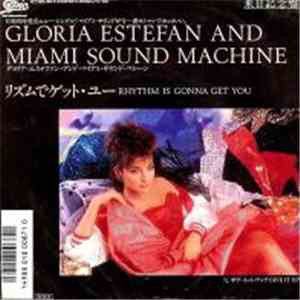 Gloria Estefan And Miami Sound Machine = グロリア・エステファン・アンド・マイアミ・サウンド・マシーン - リズムでゲット・ユー = Rhythm Is Gonna Get You